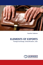 ELEMENTS OF EXPORTS. Foreign Exchange, Diversification, Jobs