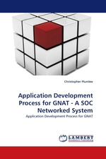Application Development Process for GNAT - A SOC Networked System. Application Development Process for GNAT