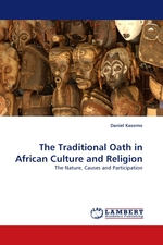 The Traditional Oath in African Culture and Religion. The Nature, Causes and Participation