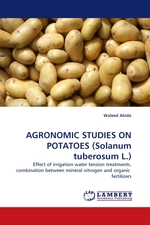 AGRONOMIC STUDIES ON POTATOES (Solanum tuberosum L.). Effect of irrigation water tension treatments, combination between mineral nitrogen and organic fertilizers