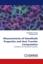 Measurements of Nanofluids Properties and Heat Transfer Computation. Correlations for Nanofluids Properties