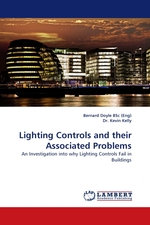 Lighting Controls and their Associated Problems. An Investigation into why Lighting Controls Fail in Buildings