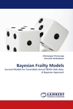 Bayesian Frailty Models. Survival Models for Controlled clinical TB/HIV Aids data: A Bayesian Approach