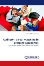Auditory - Visual Matching in Learning Disabilities. Intervention Studies from Finland and Sweden