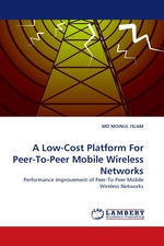 A Low-Cost Platform For Peer-To-Peer Mobile Wireless Networks. Performance Improvement of Peer-To-Peer Mobile Wireless Networks