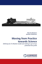 Moving from Practice towards Science. Defining Go-To-Market model and setting it up to turn potential into profit