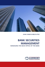 BANK SECURITIES MANAGEMENT. MANAGING THE BACK OFFICE OF THE BANK