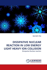 DISSIPATIVE NUCLEAR REACTION IN LOW ENERGY LIGHT HEAVY ION COLLISION. Dissipative Nuclear reaction