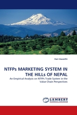 NTFPs MARKETING SYSTEM IN THE HILLs OF NEPAL. An Empirical Analysis on NTFPs Trade System in the Value Chain Perspectives