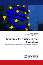 Economic Inequality in the Euro Area. Are Monetary Policies Unfair for the New Entrants?