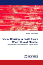 Social Housing in Costa Rica’s Warm Humid Climate. Strategies and considerations for passive design