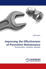 Improving the Effectiveness of Preventive Maintenance. Maintainability, Availability, Reliability