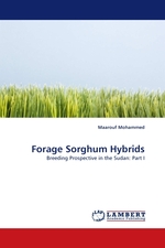 Forage Sorghum Hybrids. Breeding Prospective in the Sudan: Part I