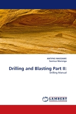 Drilling and Blasting Part II:. Drilling Manual