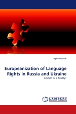 Europeanization of Language Rights in Russia and Ukraine. A Myth or a Reality?