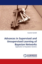 Advances in Supervised and Unsupervised Learning of Bayesian Networks. Application to Population Genetics