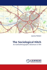 The Sociological Hitch. An Authoethnographic Adventure in HiFi