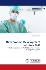 New Product Development within a SME. The Development of the MISCEA Hand Hygiene Management System