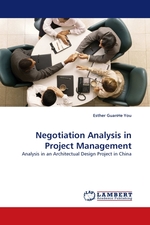 Negotiation Analysis in Project Management. Analysis in an Architectual Design Project in China