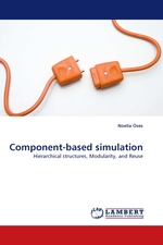 Component-based simulation. Hierarchical structures, Modularity, and Reuse