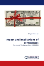 Impact and implications of remittances. The case of Zimbabwe from 2000-2006
