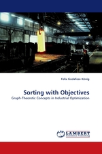 Sorting with Objectives. Graph-Theoretic Concepts in Industrial Optimization