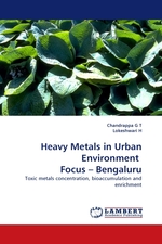 Heavy Metals in Urban Environment Focus – Bengaluru. Toxic metals concentration, bioaccumulation and enrichment