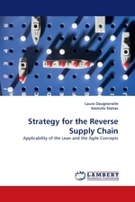 Strategy for the Reverse Supply Chain. Applicability of the Lean and the Agile Concepts