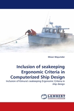 Inclusion of seakeeping Ergonomic Criteria in Computerized Ship Design. Inclusion of Kimuras seakeeping Ergonomic Criteria in ship design