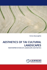 AESTHETICS OF TAI CULTURAL LANDSCAPES. REINTERPRETATION OF LANDSCAPE AESTHETICS