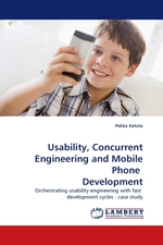 Usability, Concurrent Engineering and Mobile Phone Development. Orchestrating usability engineering with fast development cycles - case study