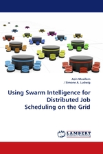 Using Swarm Intelligence for Distributed Job Scheduling on the Grid