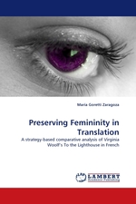 Preserving Femininity in Translation. A strategy-based comparative analysis of Virginia Woolf’s To the Lighthouse in French