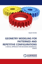 GEOMETRY MODELING FOR PATTERNED AND REPETITIVE CONFIGURATIONS. A NOVAL APPROACH FOR DESIGNING BIOMEDICAL STENTS