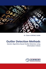 Outlier Detection Methods. Genetic Algorithms Based Outlier Detection using Information Criteria