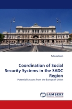 Coordination of Social Security Systems in the SADC Region. Potential Lessons from the European Union