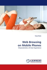 Web Browsing on Mobile Phones. Characteristics of User Experience