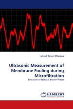 Ultrasonic Measurement of Membrane Fouling during Microfiltration. Filtration of Natural Brown Water