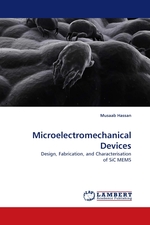 Microelectromechanical Devices. Design, Fabrication, and Characterisation of SiC MEMS