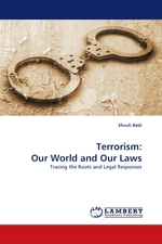Terrorism: Our World and Our Laws. Tracing the Roots and Legal Responses