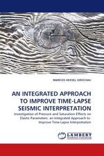 AN INTEGRATED APPROACH TO IMPROVE TIME-LAPSE SEISMIC INTERPRETATION. Investigation of Pressure and Saturation Effects on Elastic Parameters: an Integrated Approach to Improve Time-Lapse Interpretation