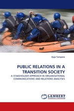PUBLIC RELATIONS IN A TRANSITION SOCIETY. A STAKEHOLDER APPROACH IN ORGANISATIONAL COMMUNICATIONS AND RELATIONS ANALYSES