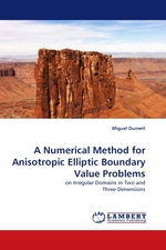 A Numerical Method for Anisotropic Elliptic Boundary Value Problems. on Irregular Domains in Two and Three Dimensions