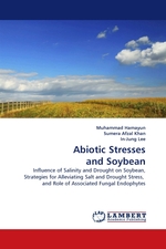 Abiotic Stresses and Soybean. Influence of Salinity and Drought on Soybean, Strategies for Alleviating Salt and Drought Stress, and Role of Associated Fungal Endophytes