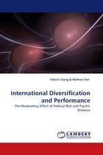 International Diversification and Performance. The Moderating Effect of Political Risk and Psychic Distance