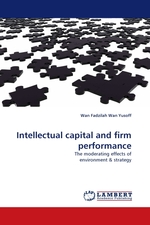 Intellectual capital and firm performance. The moderating effects of environment