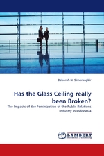 Has the Glass Ceiling really been Broken?. The Impacts of the Feminization of the Public Relations Industry in Indonesia