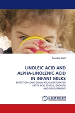 LINOLEIC ACID AND ALPHA-LINOLENIC ACID IN INFANT MILKS. EFFECT ON LONG-CHAIN POLYUNSATURATED FATTY ACID STATUS, GROWTH AND DEVELOPMENT