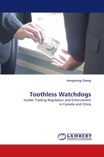 Toothless Watchdogs. Insider Trading Regulation and Enforcement in Canada and China