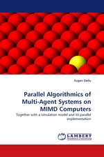 Parallel Algorithmics of Multi-Agent Systems on MIMD Computers. Together with a simulation model and its parallel implementation